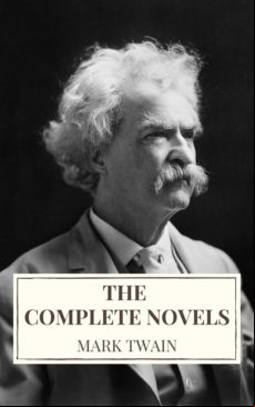 Mark Twain: The Complete Novels (ebook)