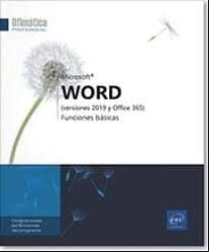 Word (versiones 2019 Y Office 365): Funciones Basicas