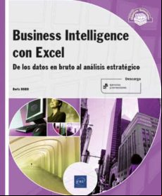 Business Intelligence Con Excel: De Los Datos En Bruto Al Analisis Est
