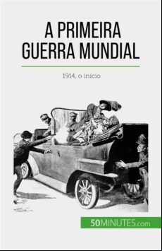 A PRIMEIRA GUERRA MUNDIAL (VOLUME 1) EBOOK (edición en portugués)