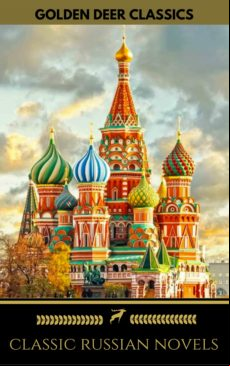8 Classic Russian Novels You Should Read [newly Updated] (golden Deer