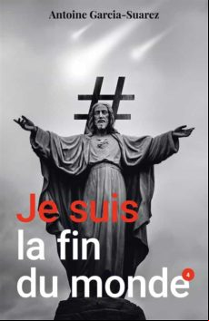 JE SUIS LA FIN DU MONDE EBOOK (edición en francés)