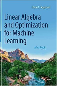 LINEAR ALGEBRA AND OPTIMIZATION FOR MACHINE LEARNING: A TEXTBOOK (edición en inglés)