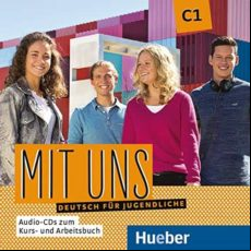 MIT UNS C1 2 AUDIO-CDS ZU KURS- UND ARBEITSBUCH : DEUTSCH FÜR JUGENDLICHE. DEUTSCH ALS FREMDSPRACHE (edición en alemán)