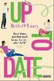 Up To Date - Drei Dates Machen Noch Keine Liebe - Oder Doch?