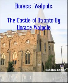 The Castle Of Otranto By Horace Walpole (ebook)