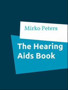 THE HEARING AIDS BOOK EBOOK (edición en inglés)
