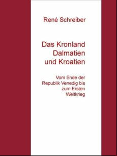DAS KRONLAND DALMATIEN UND KROATIEN EBOOK (edición en alemán)