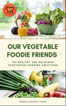 OUR VEGETABLE FOODIE FRIENDS EBOOK (edición en inglés)