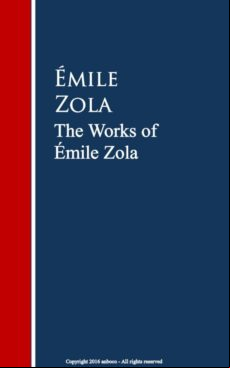 The Works Of Émile Zola (ebook)