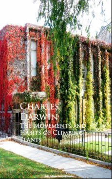 The Movements And Habits Of Climbing Plants (ebook)