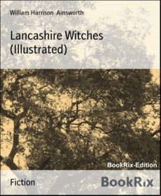 Lancashire Witches (illustrated) (ebook)
