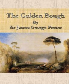 The Golden Bough By Sir James George Frazer (ebook)