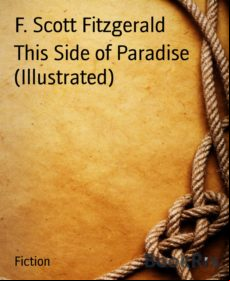 This Side Of Paradise (illustrated) (ebook)