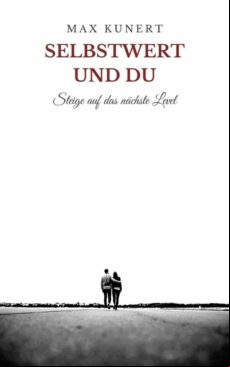 SELBSTWERT UND DU EBOOK (edición en alemán)