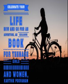 Celebrate Your Life Now And Go For An Adventure (ebook)