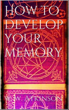 HOW TO DEVELOP YOUR MEMORY EBOOK (edición en inglés)