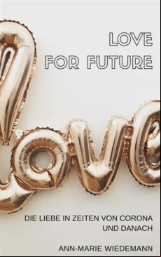 LOVE FOR FUTURE EBOOK (edición en alemán)