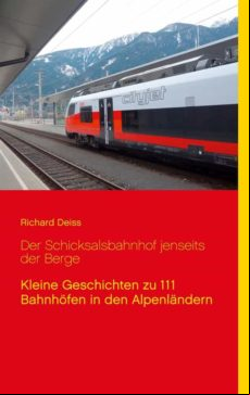 DER SCHICKSALSBAHNHOF JENSEITS DER BERGE EBOOK (edición en alemán)