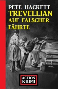 Trevellian Auf Falscher Fährte: Action Krimi (ebook)