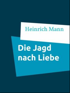 DIE JAGD NACH LIEBE EBOOK (edición en alemán)