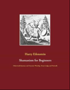 SHAMANISM FOR BEGINNERS EBOOK (edición en inglés)