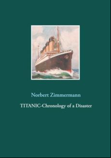 TITANIC-CHRONOLOGY OF A DISASTER EBOOK (edición en inglés)