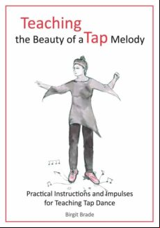 TEACHING THE BEAUTY OF A TAP MELODY EBOOK (edición en inglés)