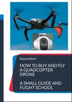 How To Buy And Fly A Quadcopter Drone (ebook)
