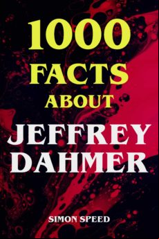 1000 Facts About Jeffrey Dahmer (ebook)
