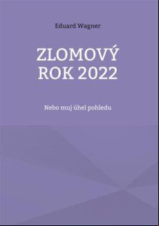 ZLOMOVÝ ROK 2022 EBOOK
