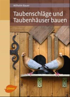 Taubenschläge Und Taubenhä Bauen (ebook)