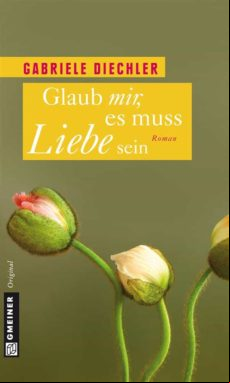 Glaub Mir Es Muss Liebe Sein (ebook)