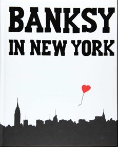 BANKSY IN NEW YORK (edición en inglés)