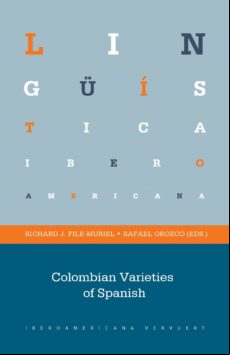 Colombian Varieties Of Spanish (ebook)