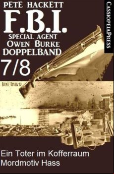 Fbi Special Agent Owen Burke Folge 7/8 - Doppelband (ebook)