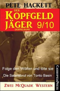 Der Kopfgeldjäger Folge 9/10 (zwei Mcquade Western) (ebook)