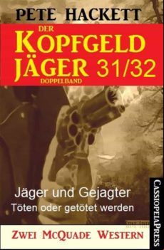 Der Kopfgeldjäger Folge 31/32 (zwei Mcquade Western) (ebook)