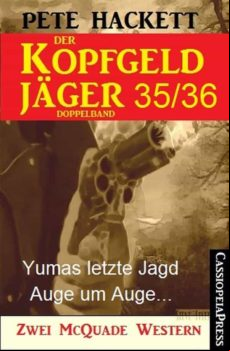 Der Kopfgeldjäger Folge 35/36 (zwei Mcquade Western) (ebook)