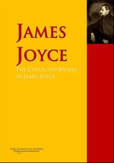 The Collected Works Of James Joyce (ebook)