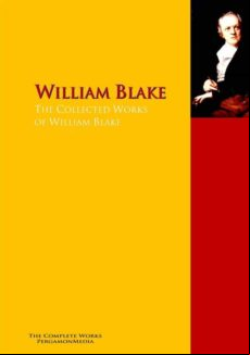 The Collected Works Of William Blake (ebook)