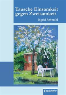 Tausche Einsamkeit Gegen Zweisamkeit (ebook)