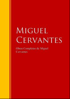 Obras Completas De Miguel Cervantes (ebook)