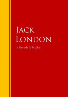 La Llamada De La Selva (ebook)
