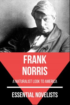 Essential Novelists - Frank Norris (ebook)