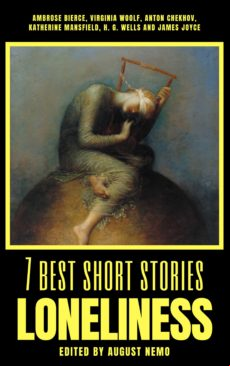 7 Best Short Stories - Loneliness (ebook)