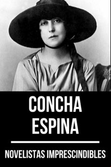 Novelistas Imprescindibles - Concha Espina (ebook)