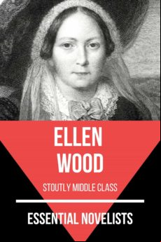 Essential Novelists - Ellen Wood (ebook)