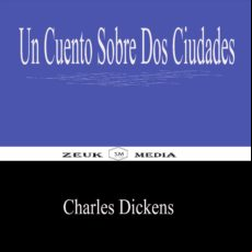 Un Cuento Sobre Dos Ciudades (ebook)