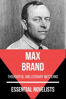 Essential Novelists - Max Brand (ebook)